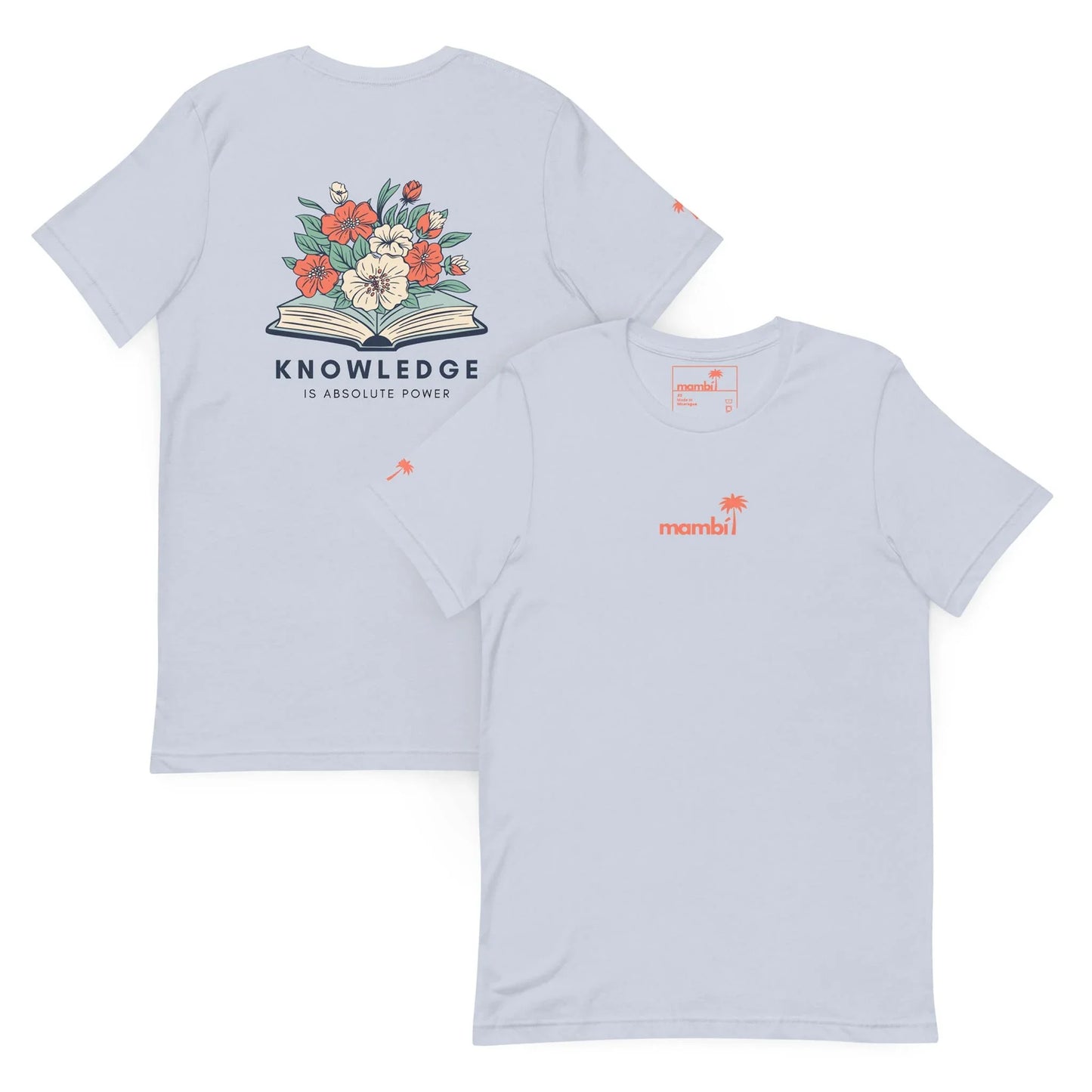 The Knowledge Graphic Tee by Printful is a light gray unisex cotton shirt with a front mambi logo and palm tree, plus a colorful back book graphic with flowers, leaves, and “KNOWLEDGE IS ABSOLUTE POWER” below. Ideal for unique tee fans.