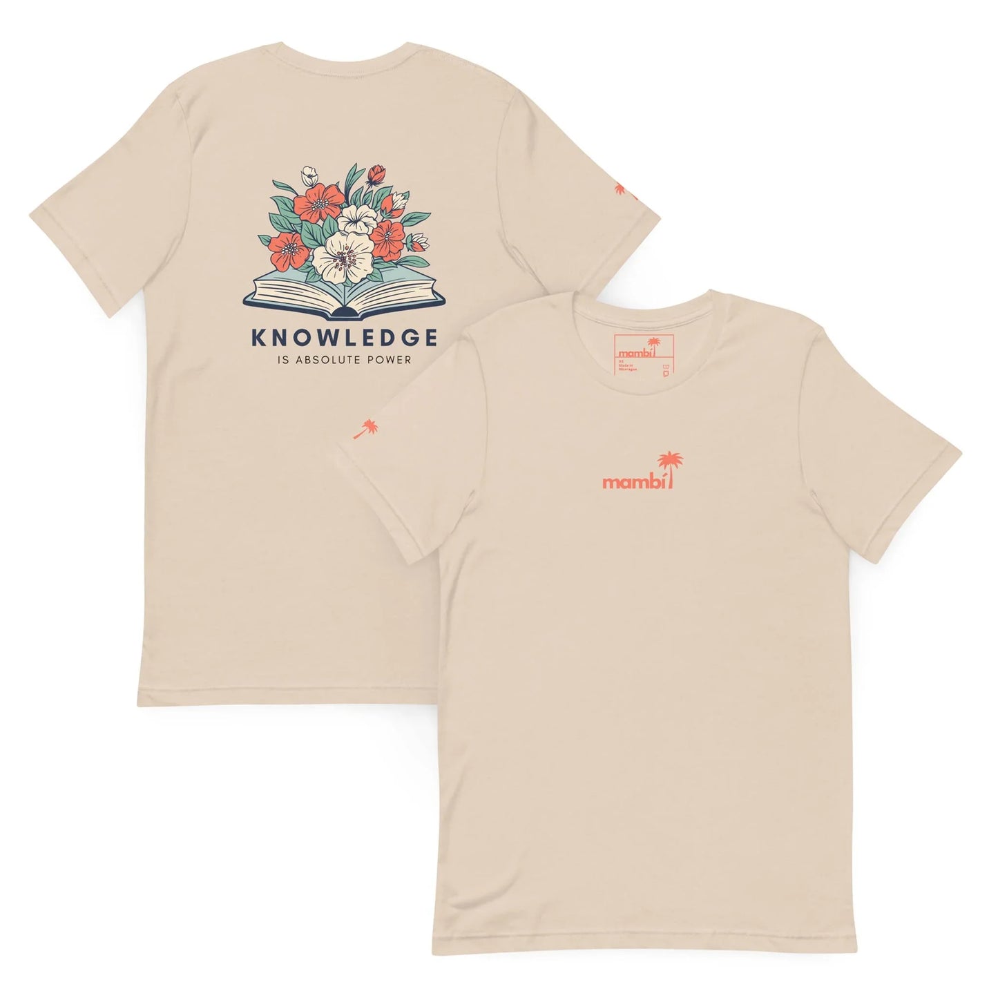 The Knowledge Graphic Tee by Printful is a beige unisex cotton shirt. The back has an open book with flowers and KNOWLEDGE IS ABSOLUTE POWER. The front features a small red mambi logo with a palm tree on the left chest.