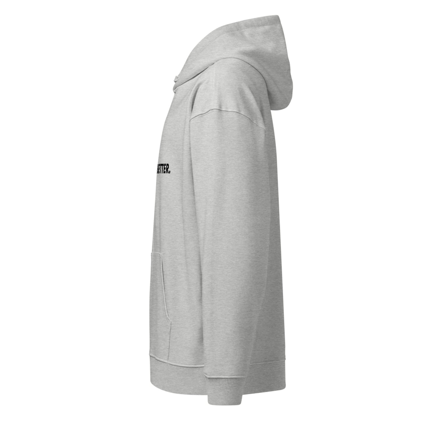 "Better" Premium Oversized & Heavyweight Hoodie | Unisex | Black Graphic