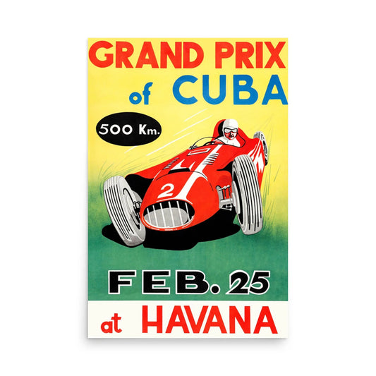 The Cuban Grand Prix Reprinted Vintage Poster by Printful features a red race car (#2) amid bold event details on yellow and green, printed on premium luster paper (24x36)—ideal for vintage poster collectors.