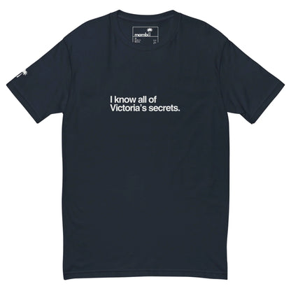 Black t-shirt with white text 'I know all of Victoria's secrets' on a white background