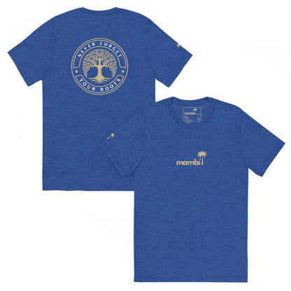 The Printful Roots Tri-Blend Graphic Tee | Unisex features a blue design with a gold tree and Never Forget Your Roots on the back, plus a small gold mambi palm logo on the front left chest. Made from soft, vintage-look tri-blend fabric.